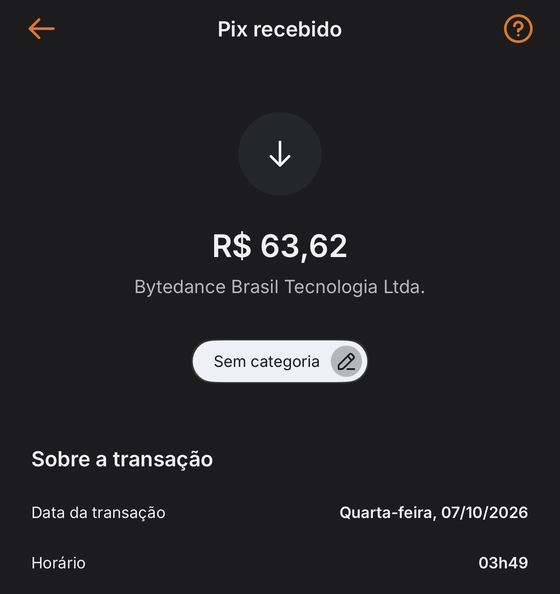 Pix recebido de R$ 63,62 da Bytedance Brasil Tecnologia em 07/10/2026